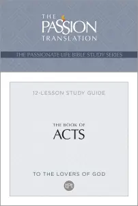 Tpt the Book of Acts: 12-Lesson Study Guide