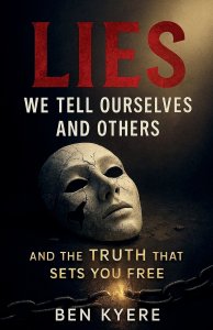 Lies We Tell Ourselves and Others