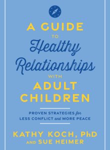 Guide to Healthy Relationships with Adult Children: