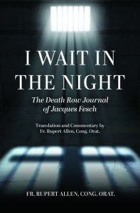 I Wait in the Night: The Death Row Journal of Jacques Fesch