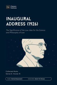 Inaugural Address (1926): The Significance of the Law-Idea for the Science and Philosophy of Law
