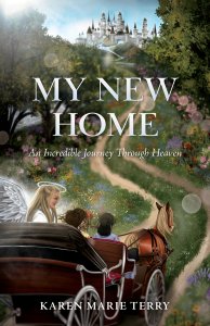 My New Home: An Incredible Journey Through Heaven