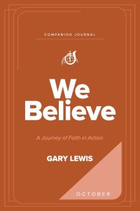 We Believe Companion Journal: A Journey of Faith in Action - October