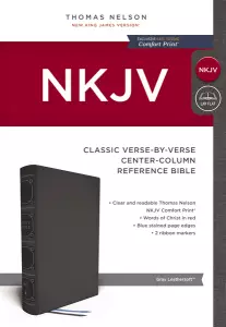NKJV, Reference Bible, Classic Verse-by-Verse, Center-Column, Leathersoft, Gray, Red Letter, Comfort Print