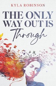 The Only Way Out Is Through