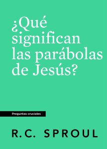 ¿Qué significan las parabolas de Jesús?, Spanish Edition