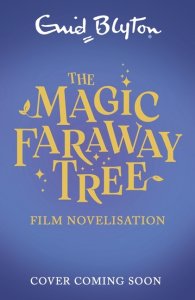 Magic Faraway Tree: The Magic Faraway Tree Film Novelisation