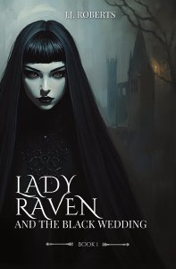 Lady Raven and The Black Wedding