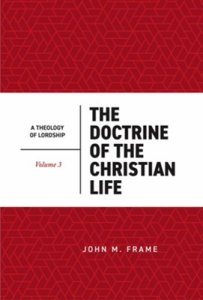 The Doctrine Of The Christian Life