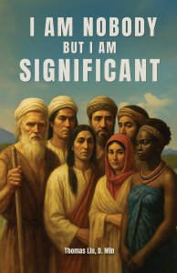 I AM NOBODY BUT I AM SIGNIFICANT: Rediscovering significant people who were often overlooked