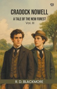 Cradock Nowell A Tale Of The New Forest Vol. Iii