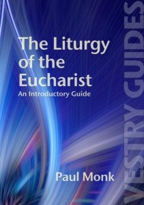 The Liturgy of the Eucharist: An Introductory Guide