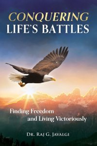 Conquering Life's Battles : Finding Freedom and Living Victoriously