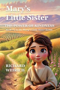 Mary's Little Sister: The Power of Kindness