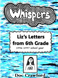 Whispers: Liz's Letters from 6th Grade