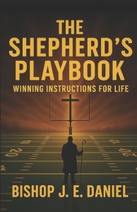 The Shepherd's Playbook: Winning Instructions for Life