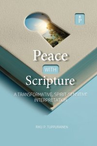 Peace with Scripture: A Transformative, Spirit-Sensitive Interpretation
