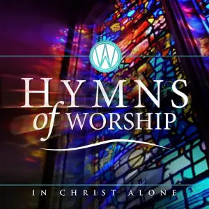 Hymns Of Worship - In Christ Alone CD
