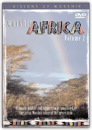 Visions Of Worship: Worship Africa Volume 2 DVD