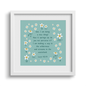 'See I Am Doing A New Thing' Framed Print - 6 x 6"