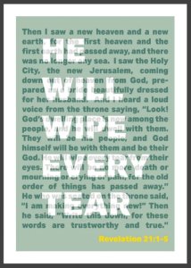He Will Wipe Every Tear - Revelation 21 - A4 Print - Green