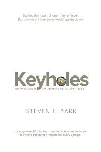 Keyholes: Modern Parables of Faith, Identity, Purpose, and Belonging