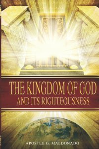 The Kingdom of God and Its Righteousness