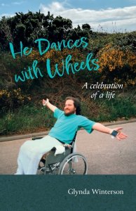 He Dances with Wheels: A Celebration of Life