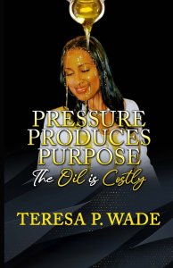 PRESSURE PRODUCES PURPOSE : THE OIL IS COSTLY