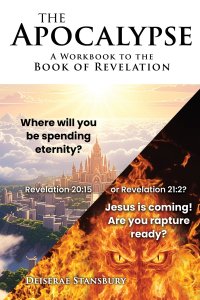 The Apocalypse: A Workbook to the Book of Revelation