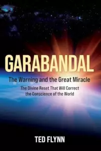 Garabandal -- the Warning and the Great Miracle