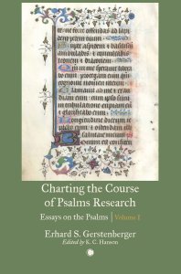 Charting the Course of Psalms Research: Essays on the Psalms, Volume I