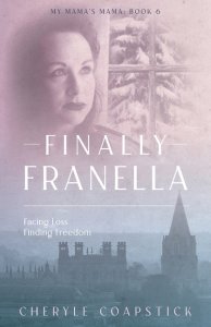 My Mama's Mama Book 6: Finally Franella: Finally Franella