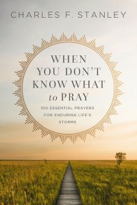 When You Don't Know What to Pray