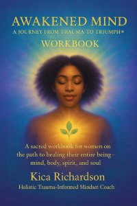 Awakened Mind: A Journey from Trauma to Triumph