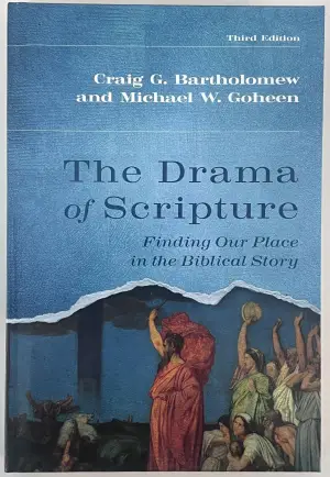 Cover of The Drama of Scripture: Finding Our Place in the Biblical Story