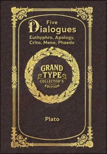 Large Print - Five Dialogues - Grand Type Collector's Edition - Matte Hardcover with Dust Jacket: Euthyphro, Apology, Crito, Meno, Phaedo