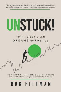 Unstuck!: Turning God-Given Dreams into Reality