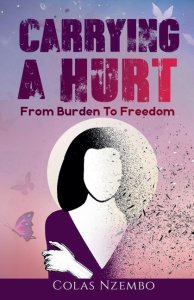 Carrying A Hurt: From Burden to Freedom