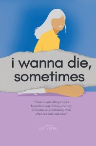 I Wanna Die, Sometimes