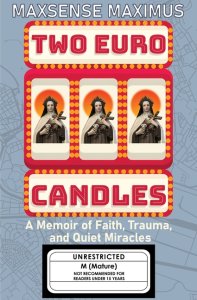 Two Euro Candles: A Memoir of Faith, Trauma and Quiet Miracles