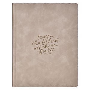 Trust Taupe Faux Leather Large Print King James Version Note-taking Bible - Proverbs 3:5