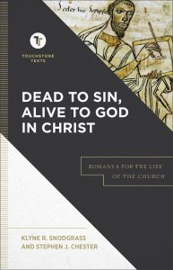 Dead to Sin, Alive to God in Christ