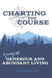 Charting the Course: A Journey into Generous and Abundant Living