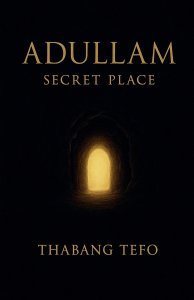 Adullam: Secret Place