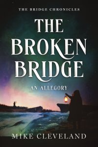 The Broken Bridge : An Allegory