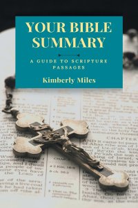 Your Bible Summary: A Guide to Scripture Passages