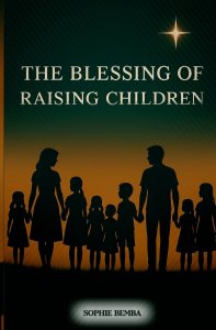 The Blessing of Raising Children