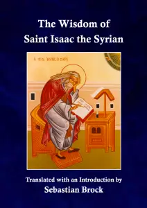 The Wisdom of Saint Isaac the Syrian