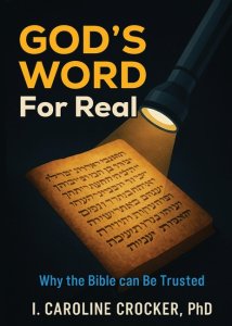 God's Word, For Real: Why the Bible can be Trusted